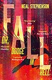 Fall or, Dodge in Hell: From the New York Times bestselling sci fi author of books like Seveneves, his...