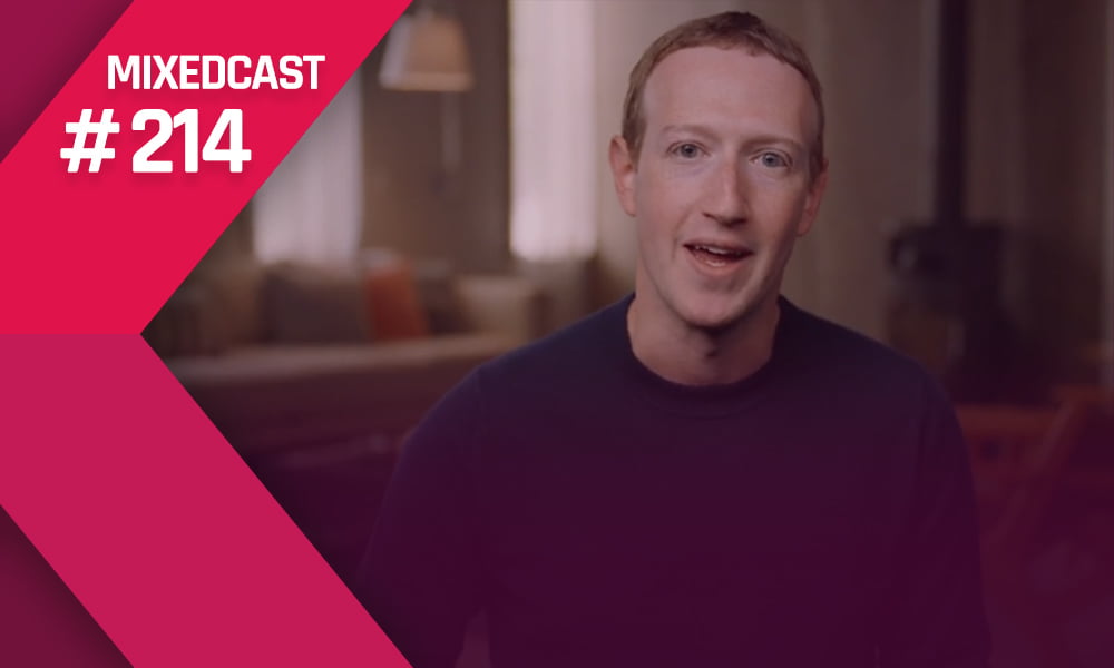 MIXEDCAST #214: Wir kauen die Facebook Connect 2020 durch