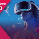 MIXEDCAST #2020: Sony und VR – ist es aus?
