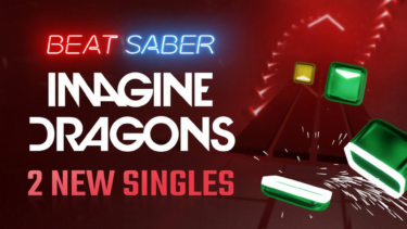Beat Saber: 360-Grad-Modus für Quest und „Imagine Dragons“