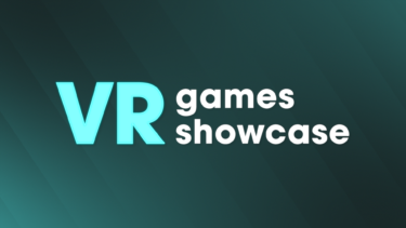 Neue VR-Spiele im AAA-Format: VR Games Showcase angekündigt
